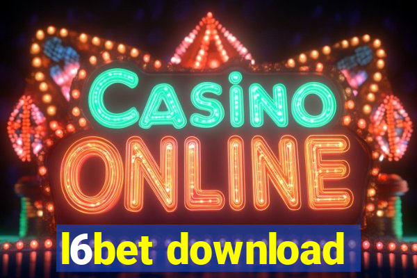 l6bet download